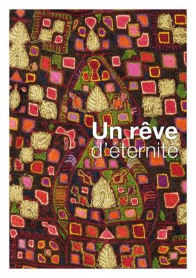 Rêve d'Éternité, Une Symphonie de Couleurs et de Textures Intriguantes!